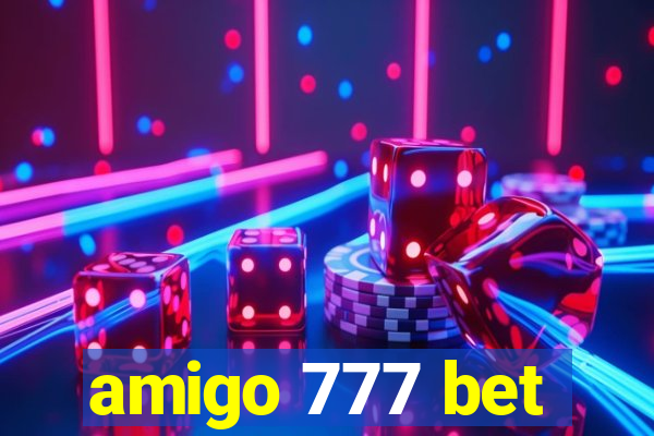 amigo 777 bet